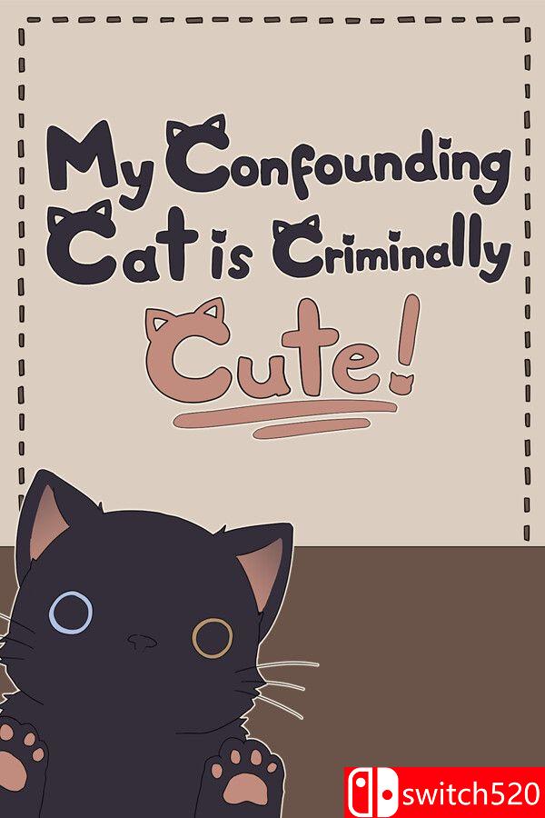 《混乱猫咪真是可爱到犯规！（My Confounding Cat is Criminally Cute!）》[中文/英文]-优创项目网
